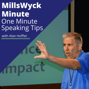 MillsWyck Minute Speaker Podcast